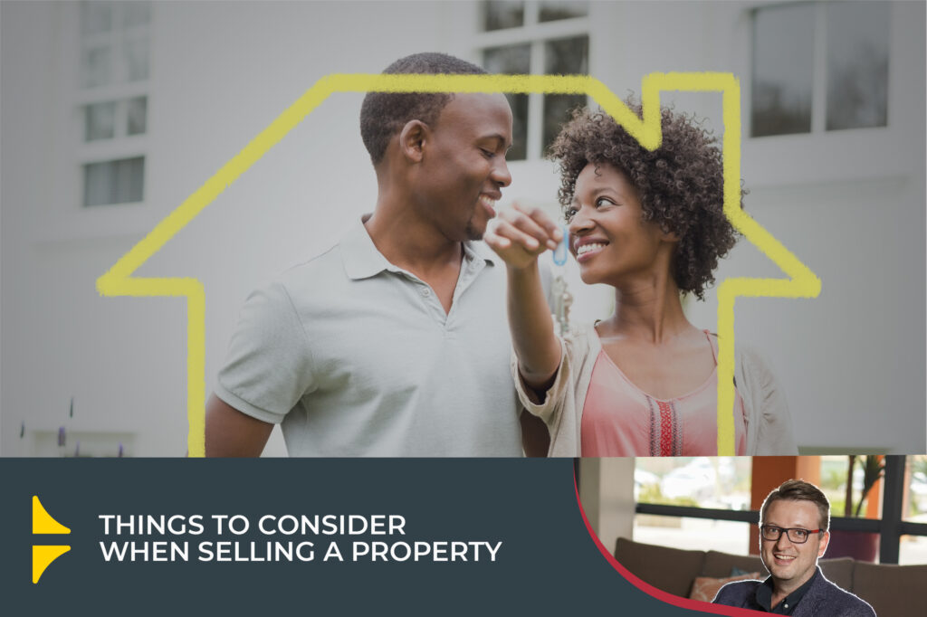 Things to consider when selling a property
